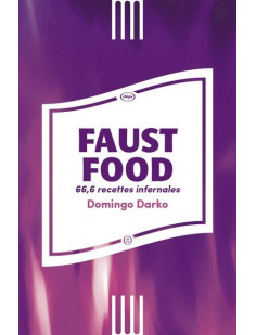 Faust food - 66,6 recettes infernales