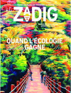 Zadig n°12 - quand l'écologie nous gagne