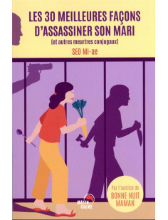 Les 30 meilleures façons d'assassiner son mari - livre