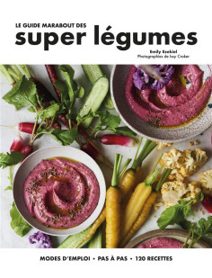 Le guide marabout des super légumes