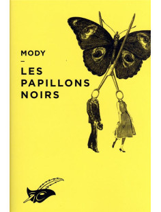 Les papillons noirs