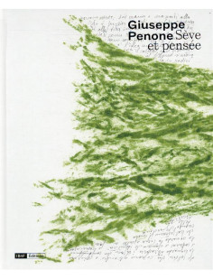 Giuseppe penone, sève et pensée