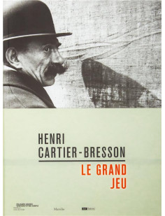 Henri cartier-bresson - le grand jeu