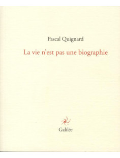 La vie n'est pas une biographie