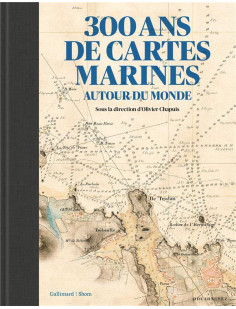 300 ans de cartes marines autour du monde