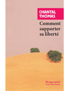 Comment supporter sa liberté