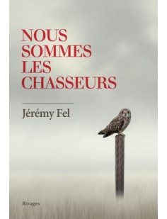 Nous sommes les chasseurs