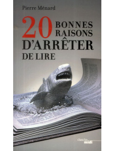 20 bonnes raisons d'arrêter de lire