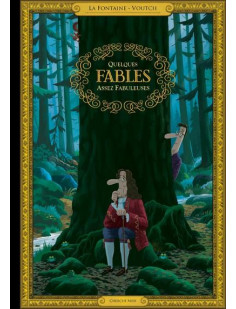 Quelques fables assez fabuleuses