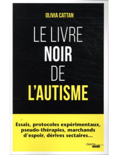 Le livre noir de l'autisme