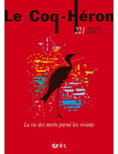 Le coq-heron 221 - la vie des morts parmi les vivants