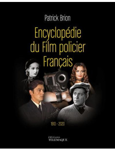 Encyclopédie du film policier français 1910-2020