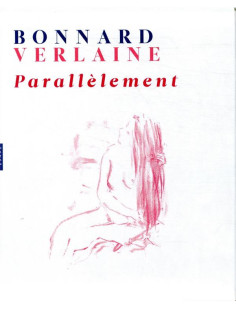 Bonnard-verlaine parallèlement (coffret)