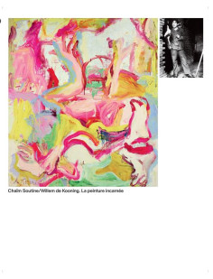 Chaïm soutine / willem de kooning, la peinture incarnée