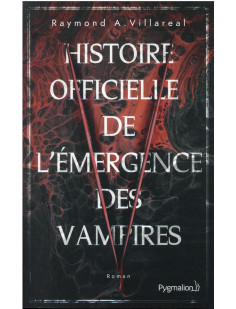 Histoire officielle de l'émergence des vampires