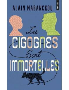 Les cigognes sont immortelles