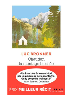 Chaudun, la montagne blessée