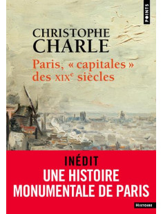 Paris, "capitales" des xixe siècles