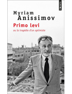 Primo levi ou la tragédie d'un optimiste