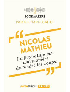 Nicolas mathieu, un écrivain au travail