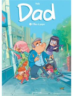 Dad - tome 1 - filles à papa