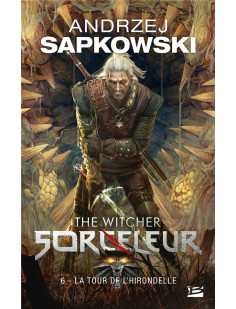 Sorceleur (witcher) - poche, t6 : la tour de l'hirondelle