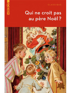 Qui ne croit pas au père noël ? - contes et histoires