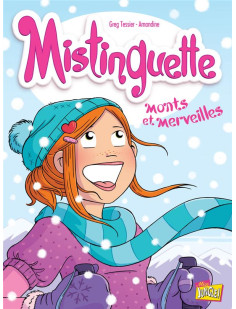 Mistinguette - tome 4 monts et merveilles