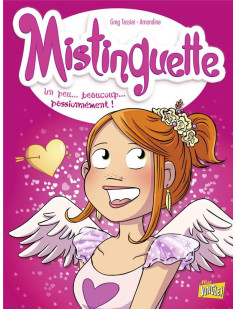 Mistinguette - tome 7 un peu... beaucoup... passionnément !