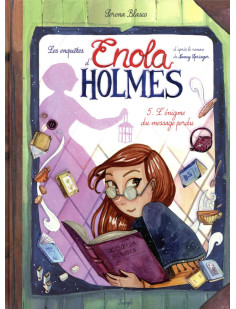 Les enquêtes d'enola holmes - tome 5 l'égnime du message perdu