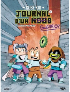 Journal d'un noob - tome 3 la traversée du désert