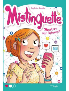 Mistinguette tome 12 mystère sur internet