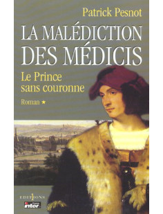 La malédiction des médicis, t.i : le prince sans couronne