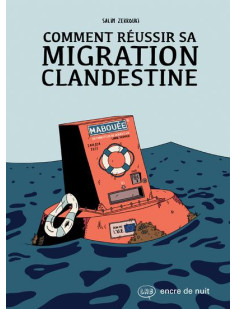 Comment réussir sa migration clandestine