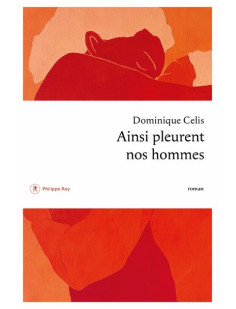 Ainsi pleurent nos hommes