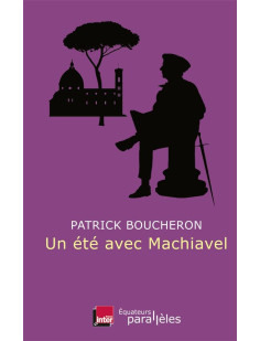 Un été avec machiavel