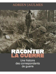 Raconter la guerre