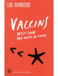 Vaccins - petit guide par temps de covid