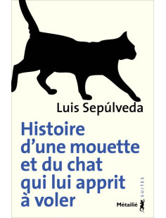 Histoire d'une mouette et du chat qui lui apprit à voler