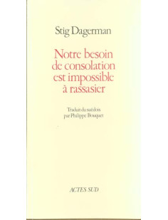 Notre besoin de consolation est impossible à rassasier