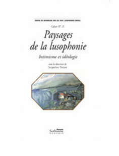 Paysages de la lusophonie. intimisme et ideologie