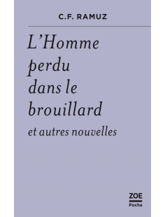 L’homme perdu dans le brouillard - et autres nouvelles