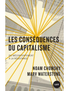 Les conséquences du capitalisme - du mécontentement à la rés