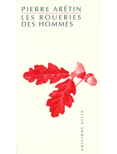 Les roueries des hommes