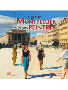 Le grand montpellier et ses peintres