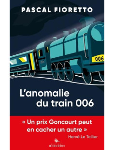 L'anomalie du train 006