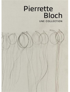 Pierette bloch - une collection