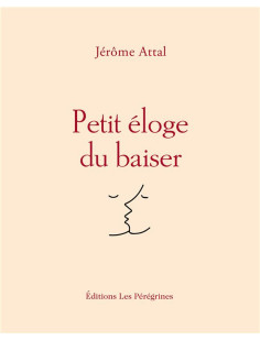 Petit éloge du baiser