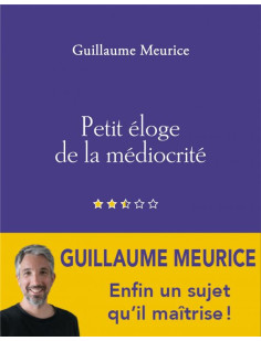 Petit éloge de la médiocrité