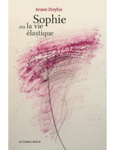 Sophie ou la vie élastique